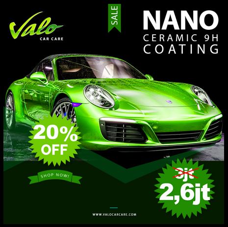 Diskon 20% untuk Nano Ceramic 9H di Valo Car Care