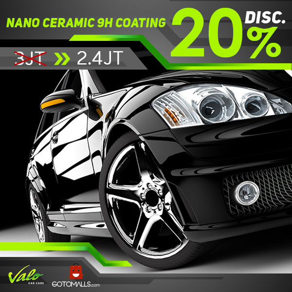 Diskon 20% Nano Ceramic 9H di Valo Car Care