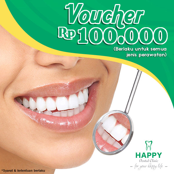 Voucher Rp 100.000 dari Happy Dental Clinic