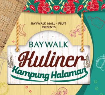  Baywalk Kuliner Kampung Halaman Juli 2017