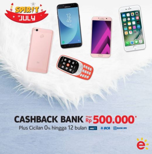  Cashback Bank up to Rp. 500,000 at Erafone July 2017