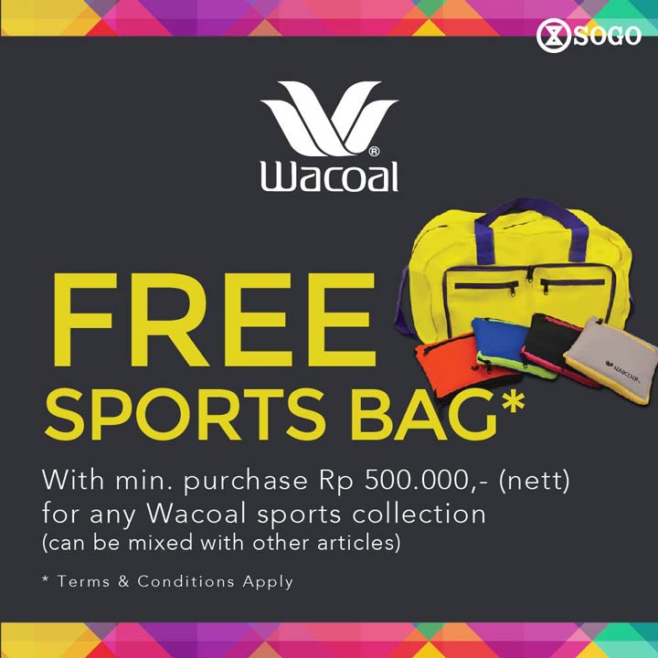  Free Sports Bag dari Wacoal di Sogo Dept Store July 2017