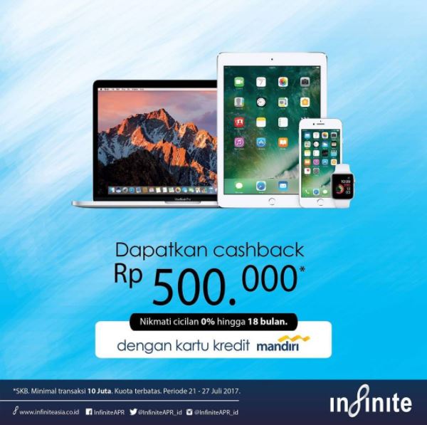  Cashback Rp 500.000 from Infinite Store July 2017