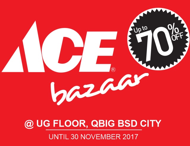  Ace Bazaar Diskon Hingga 70% di QBig BSD City September 2017