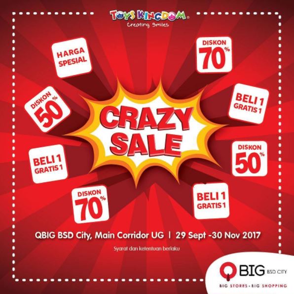  Crazy Sale from Toys Kingdom at QBig BSD City October 2017