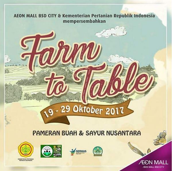  Acara "Farm to Table" di AEON Mall BSD City Oktober 2017