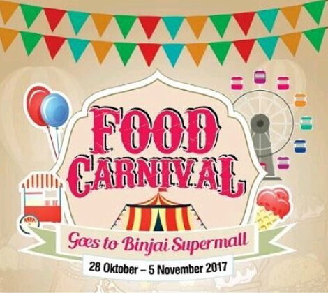  Food Carnival at Binjai Supermall October 2017