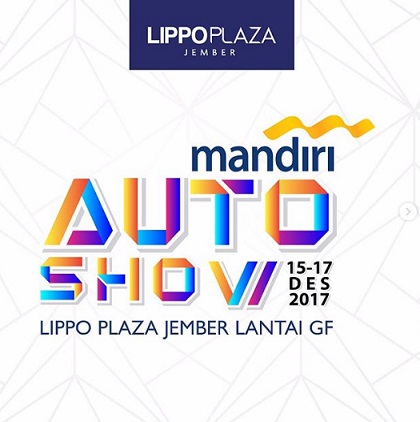  Mandiri Auto Show at Lippo Plaza Jember December 2017