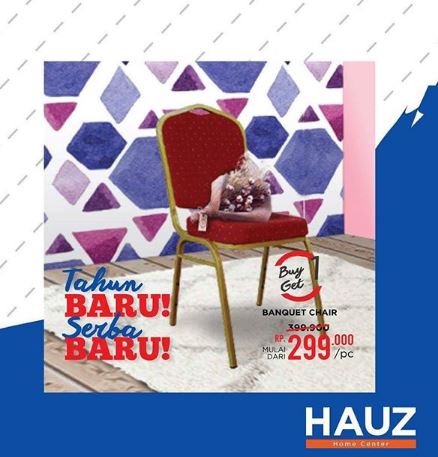 Buy 1 Get 1 Banquet Chair at HAUZ January 2018