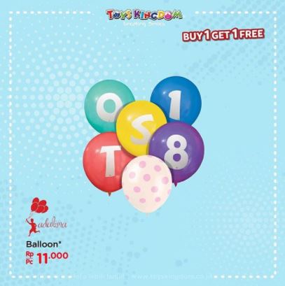  Promo Buy 1 Free 1 Ballon in Toys Kingdom January 2018