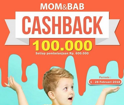  Cashback Rp 100,000 from Mom & Bab February 2018