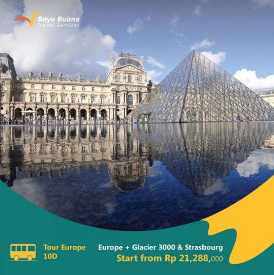  Europe + Glacier 3000 & Strasbourg 10D Package at Bayu Buana Travel February 2018
