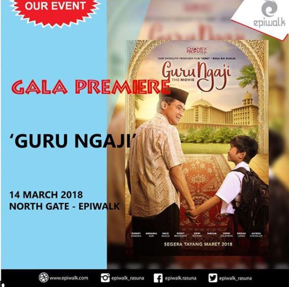  Gala Premiere & Meet And Greet "Ngaji Guru" at Epiwalk Mall February 2018