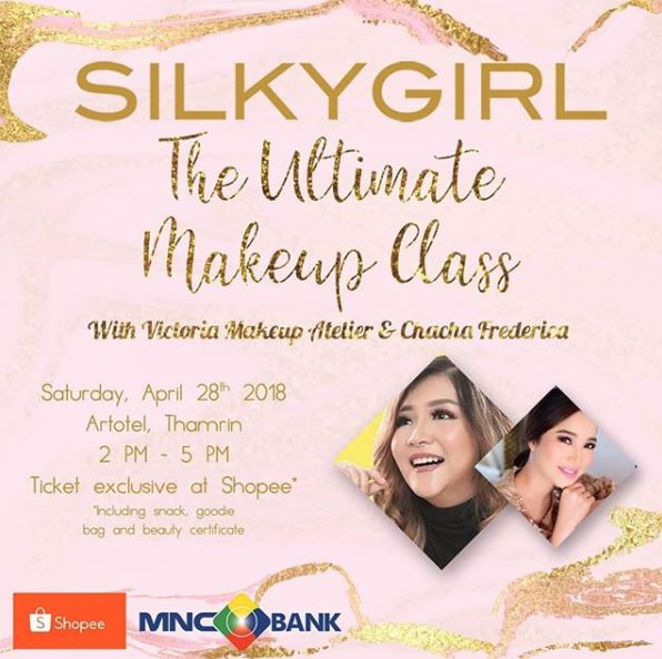  The Ultimate Makeup Class dari Silky Girl Maret 2018