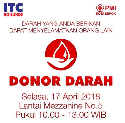  Donor Darah di ITC Depok April 2018