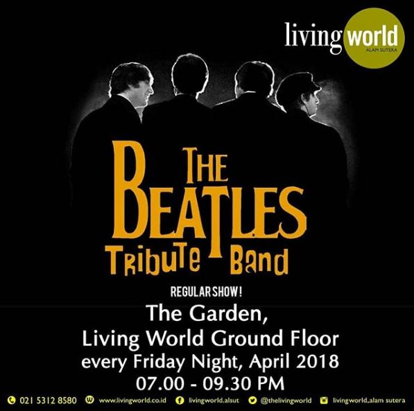  Tribute The Beatles at Living World Alam Sutera April 2018