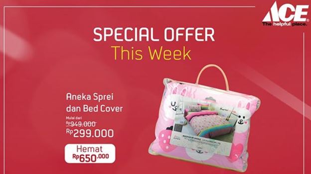  Save Rp 650.000 Bed Linen & Bad Cover from Ace Hardware April 2018