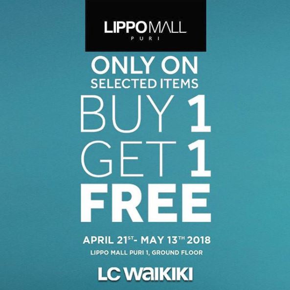  Buy 1 Get 1 Free dari LC Waikiki di Lippo Mall Puri April 2018