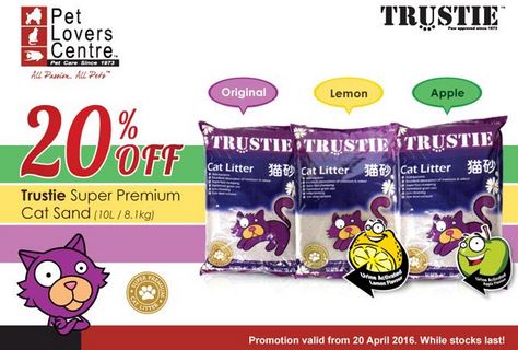  Trustie Super Premium Cat Sand Promotion at Pet Lovers Centre April 2018