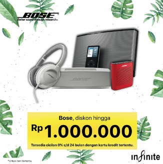  Diskon Hingga Rp 1.000.000 Bose di Infinite April 2018
