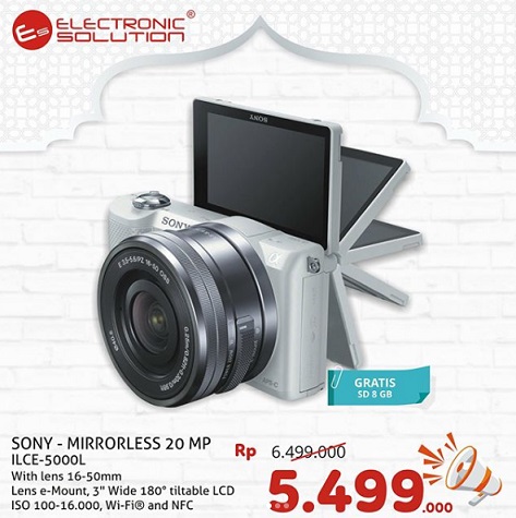  Harga Spesial Rp 5.499.000 Sony Mirrorless 20 MP di Electronic Solution Mei 2018