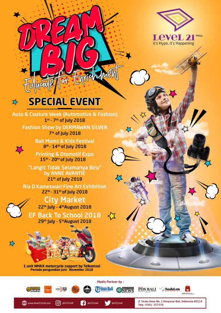  Dream Big Event Di Level 21 Mall Juli 2018