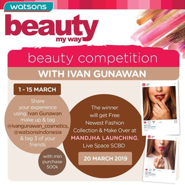  Beauty Competition with Ivan Gunawan at Watsons March 2019