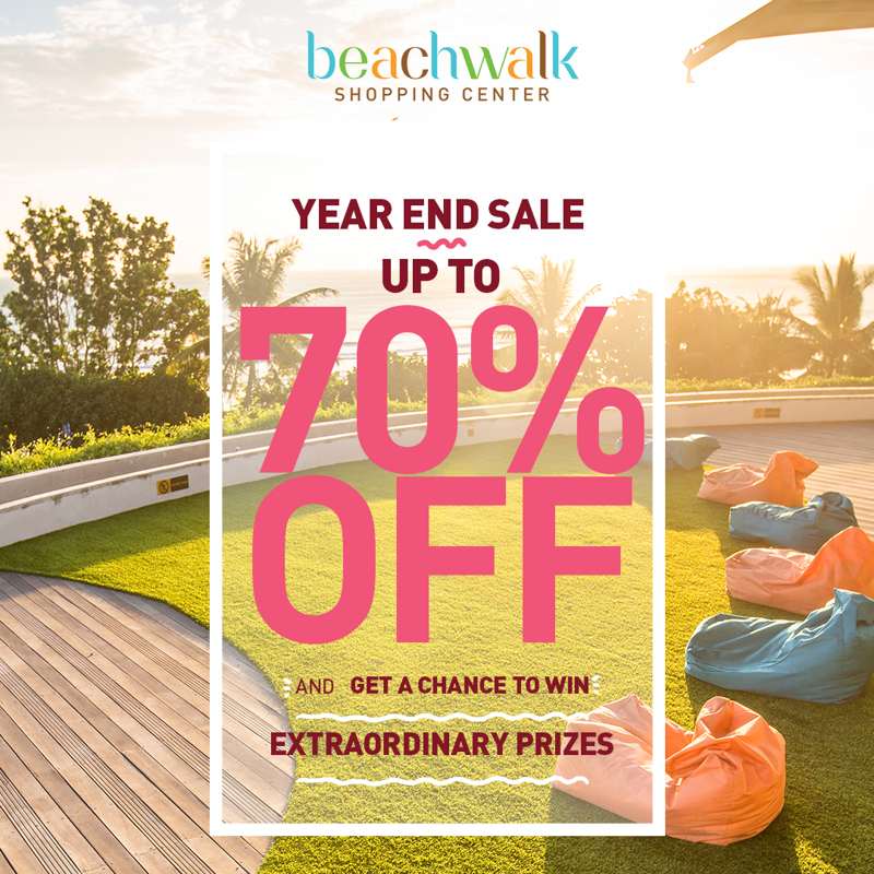  Year End Sale Up to 70% OFF at Beachwalk Bali December 2019