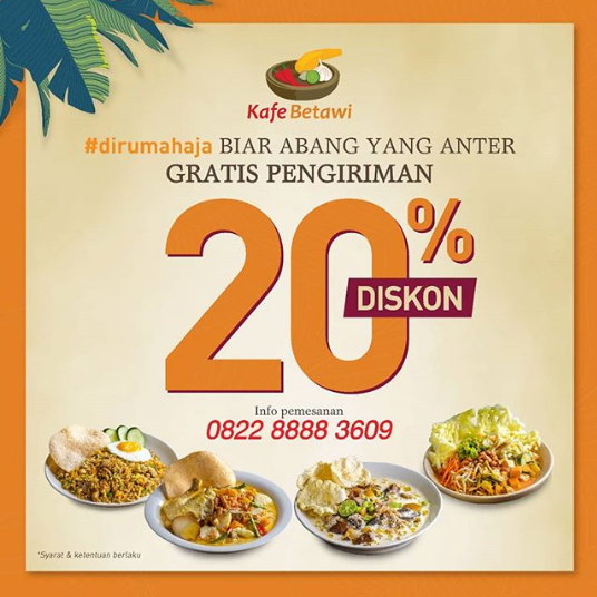  Discount 20% + Free Delivery from Kafe Betawi April 2020