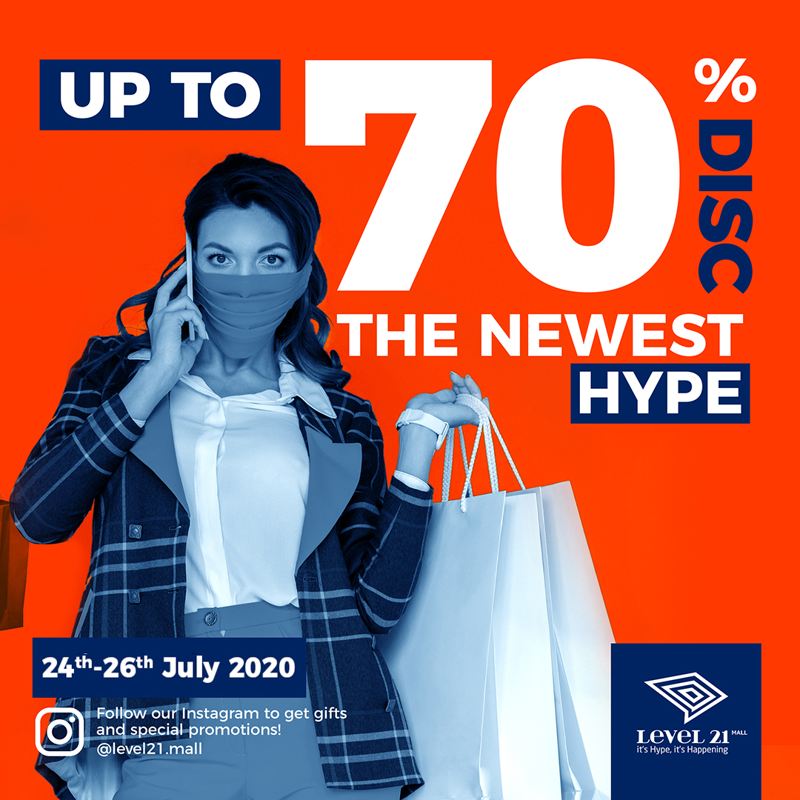  The Newest Hype Disc Up To 70% Level 21 Mall July 2020
