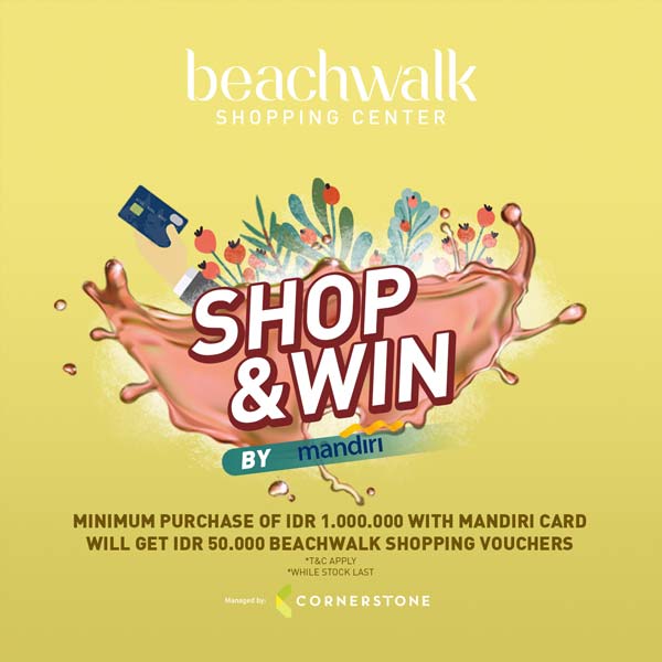  Shop & Win Dari Beachwalk Januari 2021