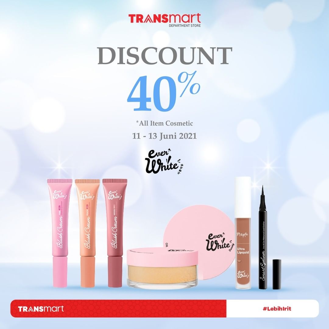  Ever White Diskon 40% All Item Cosmetic di Transmart Juni 2021