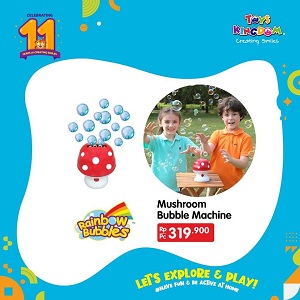  Promo Seru Mushroom Bubble Machine di Toys Kingdom Agustus 2021
