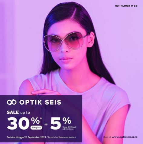  Sale Up to 30% + 5% at Optik Seis September 2021