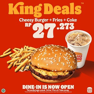  Promo King Deals Cheesy Burger + Fries + Coke Only IDR 27,273 at Burger King September 2021