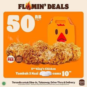  Flamin' Deals 5 King Chicken Promo for only 50 thousand at Burger King December 2021
