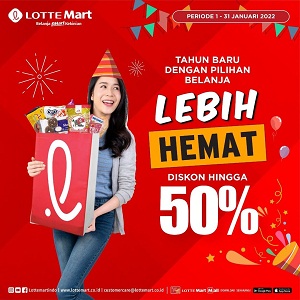  Promo Save More Discounts UP to 50% at Lotte Mart January 2022