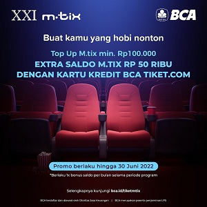  Promo Extra M.Ti Balance Rp. 50 thousand at Cinema XXI January 2022
