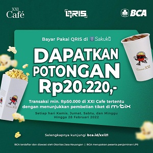  Promo Bayar Pakai QRIS Dapatkan Potongan Rp 20.220 di Cinema XXI Januari 2022
