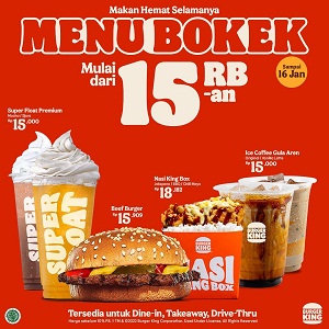  Bokek Promo Starting from IDR 15,000 at Burger King January 2022